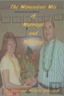 The Miraculous Mix Of Marriage And Ministry