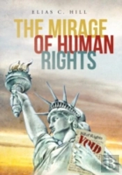 The Mirage Of Human Rights