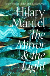 The Mirror And The Light
