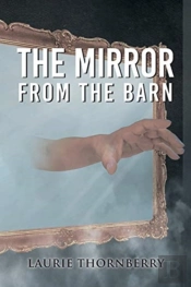 The Mirror From The Barn