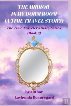 Bertrand.pt - The Mirror In My Dorm Room (A Time Travel Story)