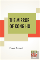 The Mirror Of Kong Ho
