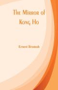 The Mirror Of Kong Ho