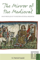 The Mirror Of The Medieval