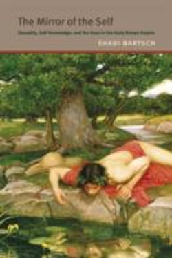 Bertrand.pt - The Mirror Of The Self Â€“ Sexuality, Selfâ€“Knowledge, And The Gaze In The Early Roman Empire