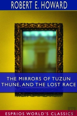 Bertrand.pt - The Mirrors Of Tuzun Thune, And The Lost Race (Esprios Classics)
