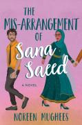 The Mis-Arrangement Of Sana Saeed