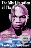 The Mis-Education Of The Negro