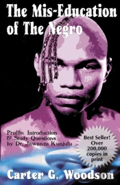 The Mis-Education Of The Negro