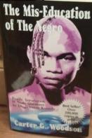 The Mis-Education Of The Negro