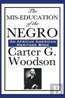 The Mis-Education Of The Negro