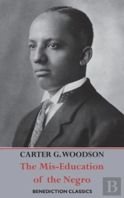 The Mis-Education Of The Negro