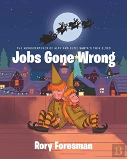 Bertrand.pt - The Misadventures Of Alfy And Elfie Santa'S Twin Elves