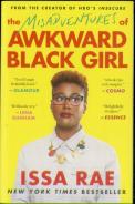 The Misadventures Of Awkward Black Girl