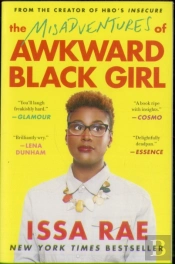 The Misadventures Of Awkward Black Girl