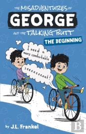 The Misadventures Of George And The Talking Butt