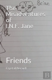 The Misadventures Of I.N.F. Jane: Friend