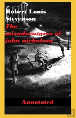 Bertrand.pt - The Misadventures Of John Nicholson Annotated
