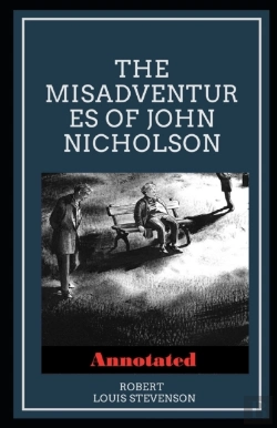 Bertrand.pt - The Misadventures Of John Nicholson Annotated