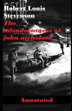 Bertrand.pt - The Misadventures Of John Nicholson Annotated