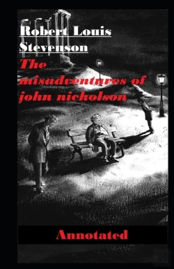 Bertrand.pt - The Misadventures Of John Nicholson Annotated