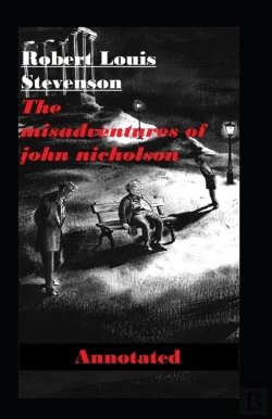 Bertrand.pt - The Misadventures Of John Nicholson Annotated