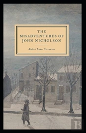 The Misadventures Of John Nicholson Annotated