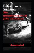 The Misadventures Of John Nicholson Annotated