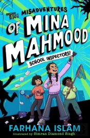 The Misadventures Of Mina Mahmood: School Inspectors!