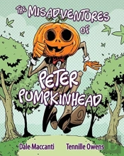 The Misadventures Of Peter Pumpkinhead