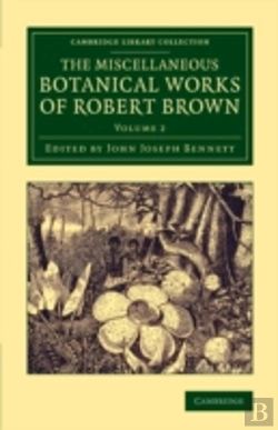 Bertrand.pt - The Miscellaneous Botanical Works Of Robert Brown