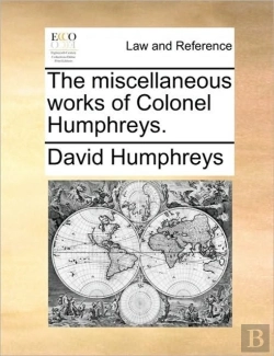 Bertrand.pt - The Miscellaneous Works Of Colonel Humph