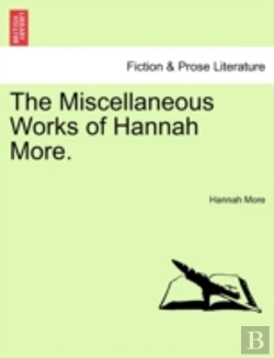 Bertrand.pt - The Miscellaneous Works Of Hannah More.