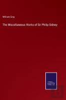 The Miscellaneous Works Of Sir Philip Sidney