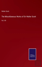 The Miscellaneous Works Of Sir Walter Scott