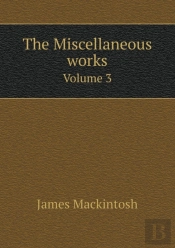 The Miscellaneous Works Volume 3