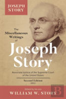 The Miscellaneous Writings Of Joseph Story