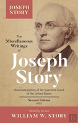 Bertrand.pt - The Miscellaneous Writings Of Joseph Story