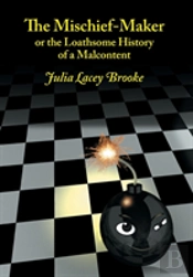 The Mischief-Maker, Or The Loathsome History Of A Malcontent