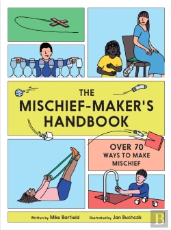 Bertrand.pt - The Mischief Maker'S Handbook