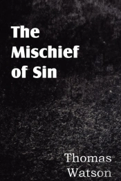 The Mischief Of Sin