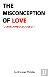The Misconception Of Love