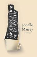 The Miseducation Of Empathy