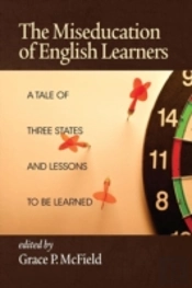 The Miseducation Of English Learners