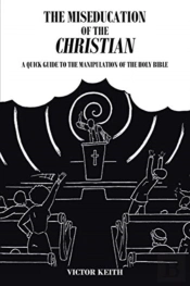 The Miseducation Of The Christian: A Qui