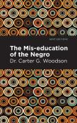 The Miseducation Of The Negro
