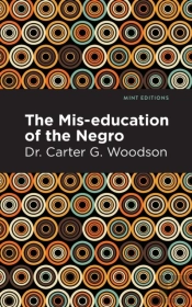The Miseducation Of The Negro