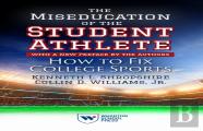 The Miseducation Of The Student-Athlete, With A New Preface By The Authors