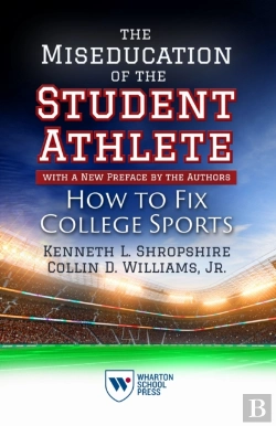 Bertrand.pt - The Miseducation Of The Student-Athlete, With A New Preface By The Authors