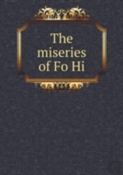 Bertrand.pt - The Miseries Of Fo Hi